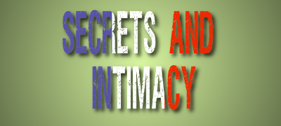 Secrets and intimacy